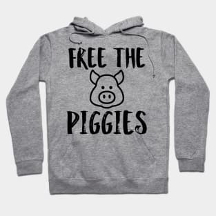 FREE THE PIGGIES Hoodie